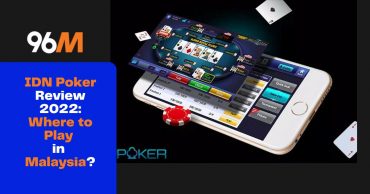 IDN Poker Review 2022 Where to Play in Malaysia